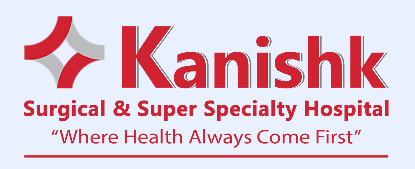 Kanishk Surgical & Super Speciality Hospital